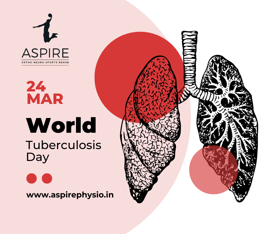Physical Rehabilitation in Tuberculosis Management on World Tuberculosis Day